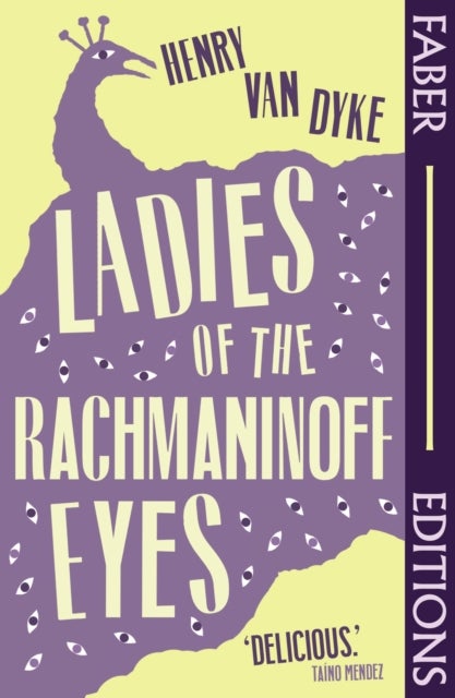 Ladies Of The Rachmaninoff Eyes (Faber Editions) - Introduced by Taino Mendez