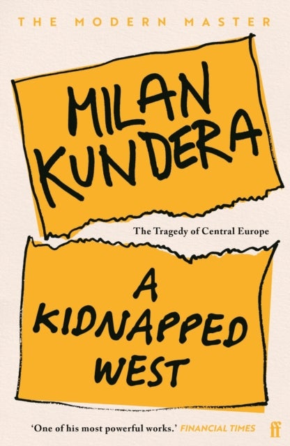 A Kidnapped West - The Tragedy of Central Europe