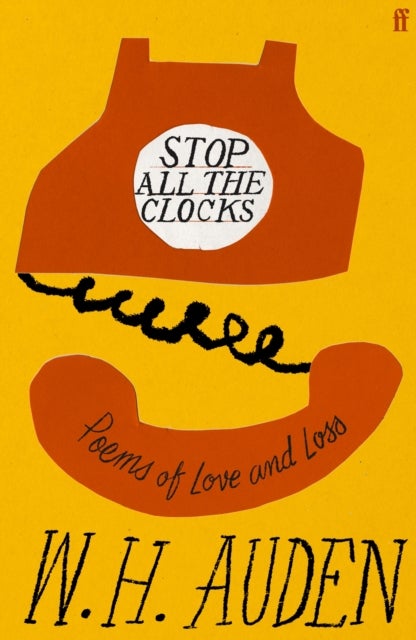 Stop All the Clocks - Poems of Love and Loss