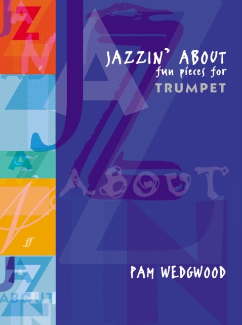 Jazzin' About (Trumpet) - Fun Pieces for Trumpet