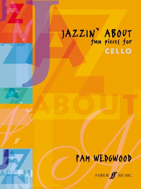 Jazzin' About (Cello) - Fun Pieces for Cello