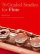 76 Graded Studies for Flute Book One