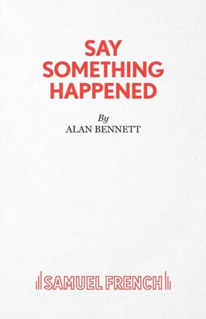 Say Something Happened