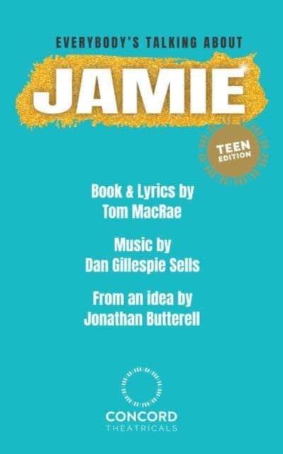 Everybody's Talking About Jamie: Teen Edition