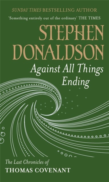 Against All Things Ending - The Last Chronicles of Thomas Covenant