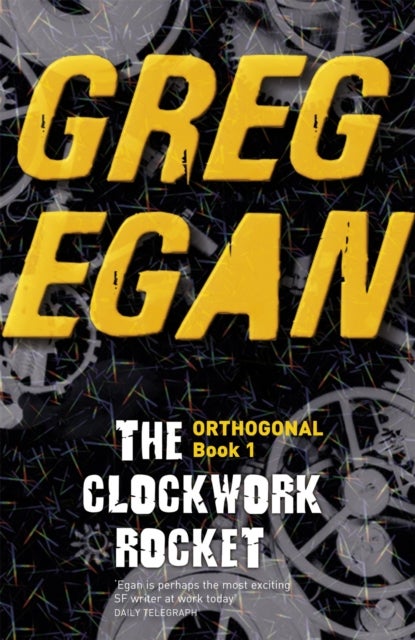 The Clockwork Rocket - Orthogonal Book One