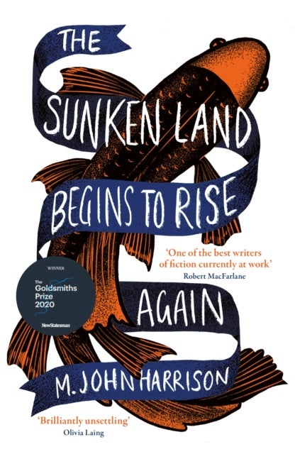The Sunken Land Begins to Rise Again - Winner of the Goldsmiths Prize 2020