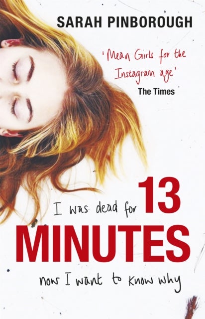 13 Minutes - The twisty turny YA psychological thriller you will not be able to put down