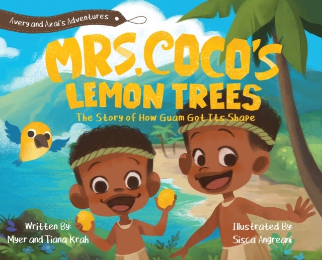 Mrs. CoCo's Lemon Trees - The Story of How Guam Got its Shape
