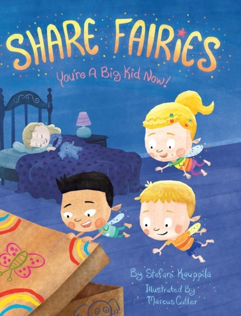 Share Fairies - You're A Big Kid Now