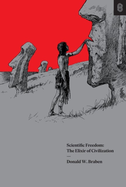 Scientific Freedom - The Elixir of Civilization