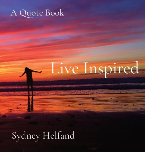Live Inspired - A Quote Book