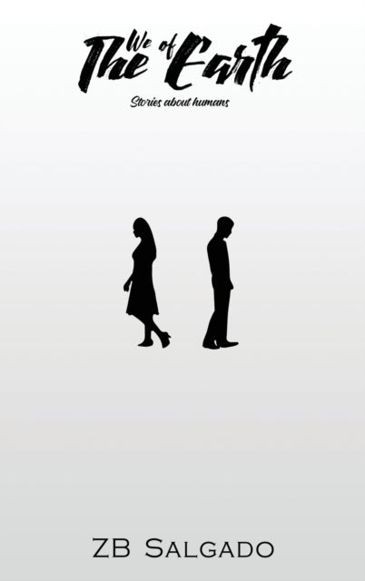 We of Earth - Stories About Humans