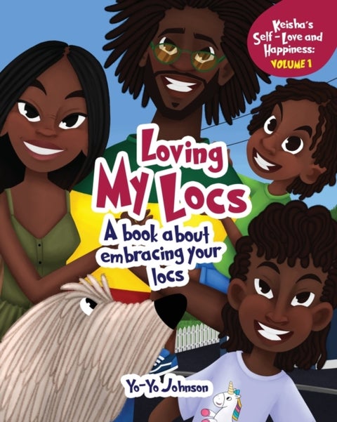 Loving My Locs - A book about embracing your Locs