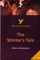 The Winter's Tale: York Notes Advanced - everything you need to study and prepare for the 2025 and 2