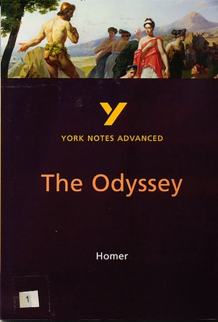 The Odyssey: York Notes Advanced - everything you need to study and prepare for the 2025 and 2026 ex - York Notes Series
