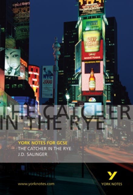 The Catcher in the Rye: York Notes GCSE - for 2026, 2027 exams