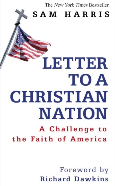 Letter to a Christian Nation - A Challenge to the Faith of America