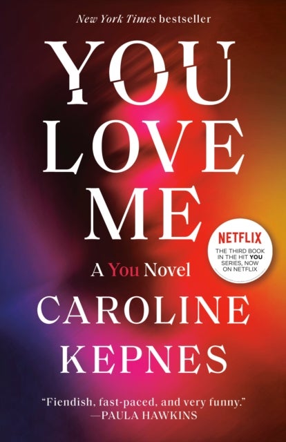 You Love Me - A You Novel