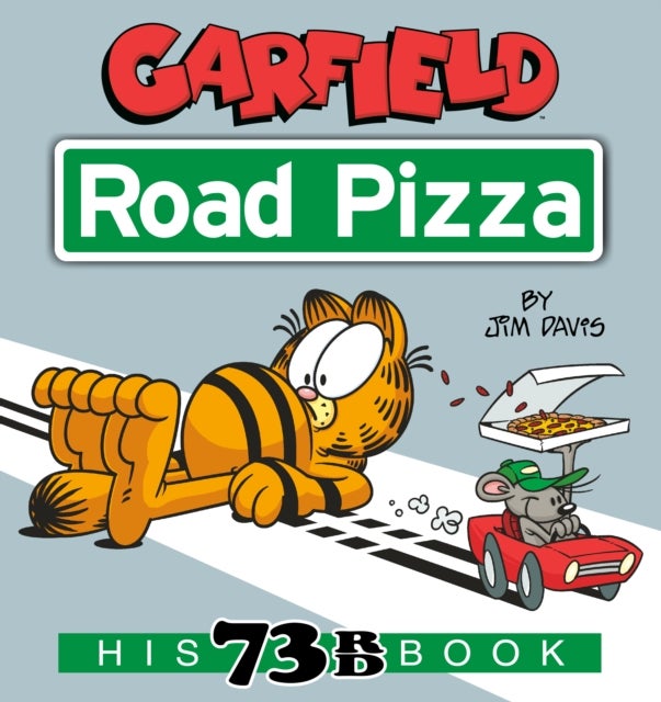 Garfield Road Pizza - His 73rd Book