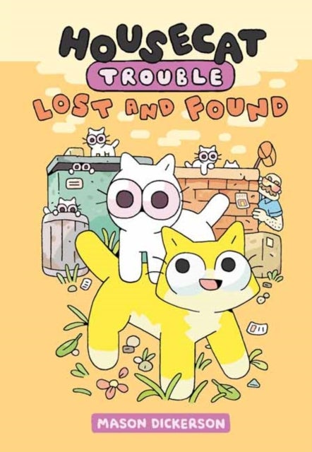 Housecat Trouble: Lost and Found - (A Graphic Novel)
