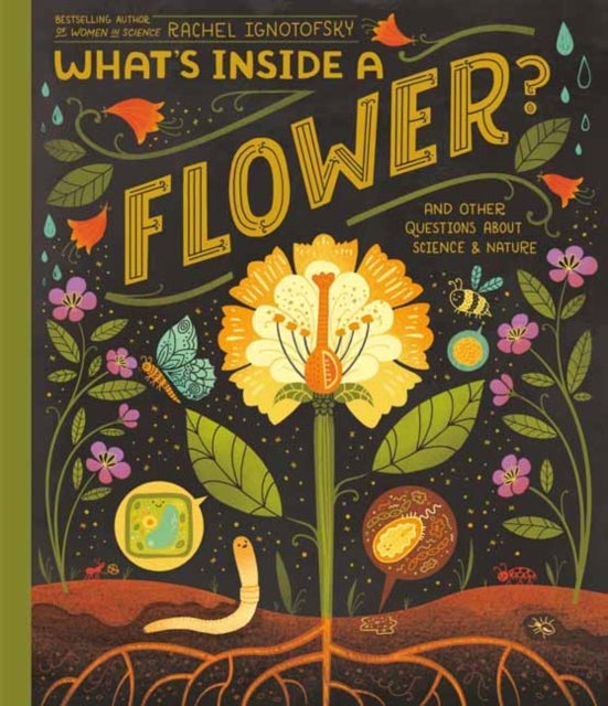 What's Inside A Flower? - And Other Questions About Science and Nature
