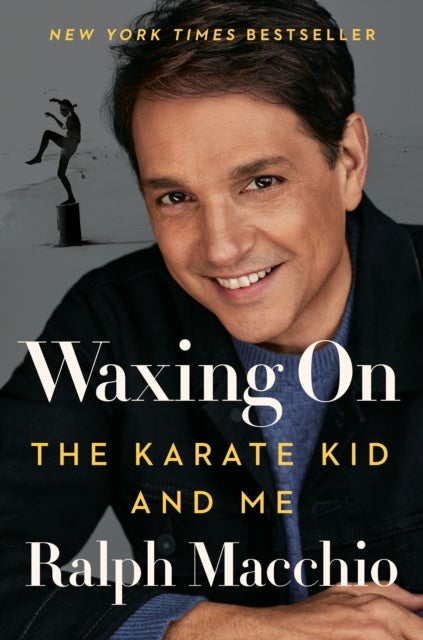Waxing On - The Karate Kid and Me