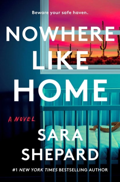 Nowhere Like Home - A Novel