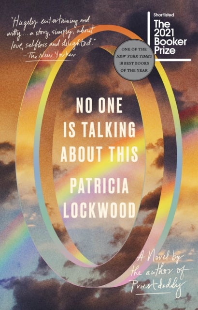 No One Is Talking About This - A Novel