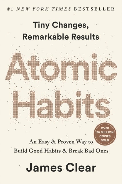 Atomic Habits (EXP) - An Easy & Proven Way to Build Good Habits & Break Bad Ones