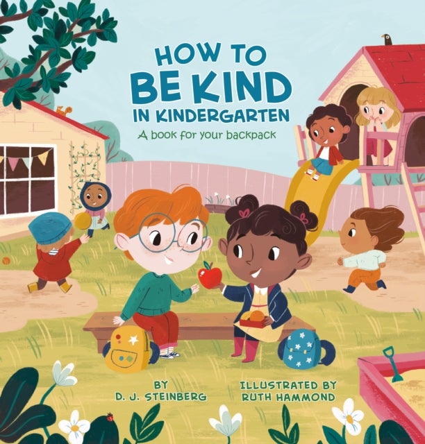 How to Be Kind in Kindergarten - A Book for Your Backpack
