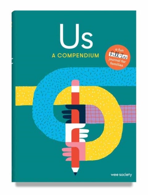 Us: A Compendium - A Fill-In Journal for Kids and Their Grown-ups