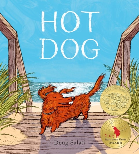 Hot Dog - (Winner of the 2023 Caldecott Medal)