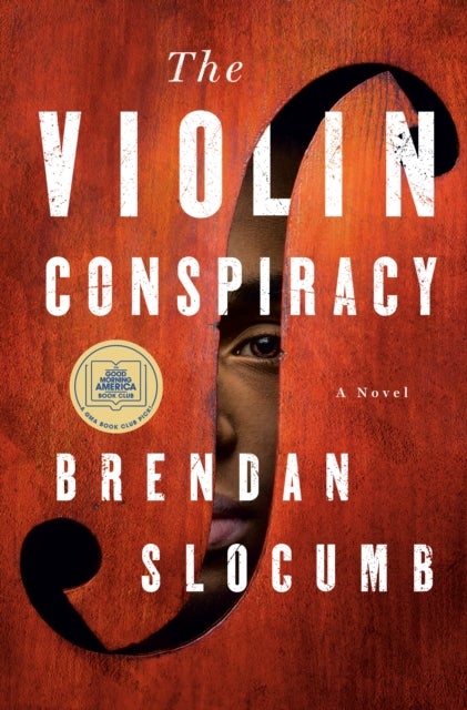 The Violin Conspiracy - A Novel