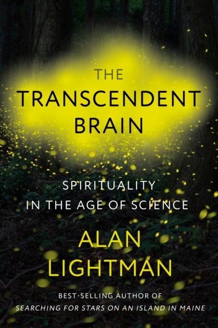 The Transcendent Brain - Spirituality in the Age of Science