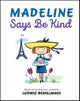 Madeline Says Be Kind