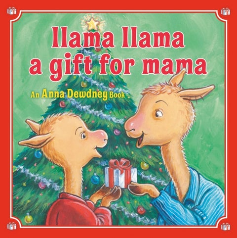 Llama Llama: A Gift for Mama - A Christmas Book for Kids and Toddlers