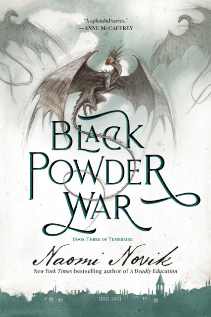 Black Powder War - Book Three of Temeraire