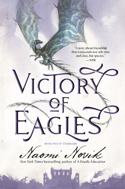 Victory of Eagles - Book Five of Temeraire