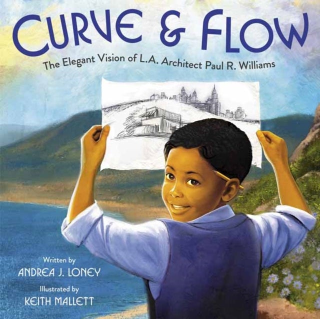 Curve & Flow - The Elegant Vision of L.A. Architect Paul R. Williams