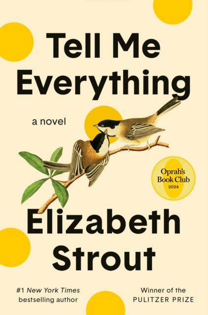Tell Me Everything: Oprah's Book Club - A Novel