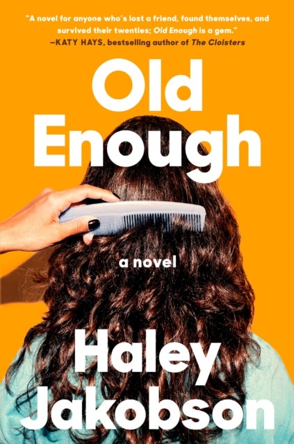 Old Enough - A Novel