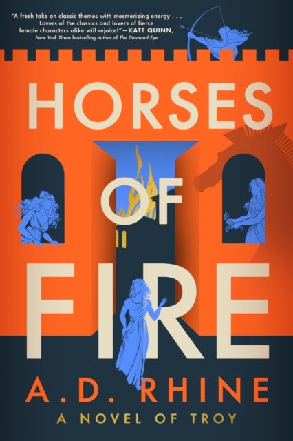 Horses of Fire - A Novel of Troy