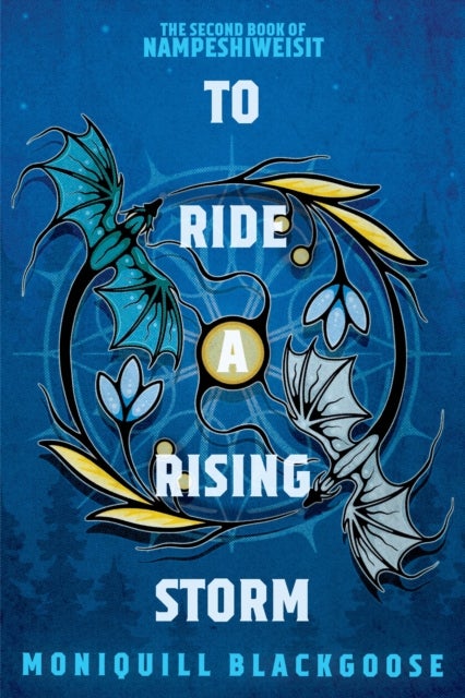 To Ride a Rising Storm - The Second Book of Nampeshiweisit