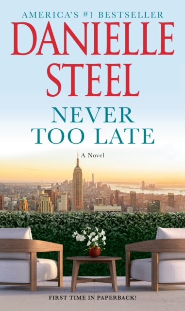 Never Too Late - A Novel