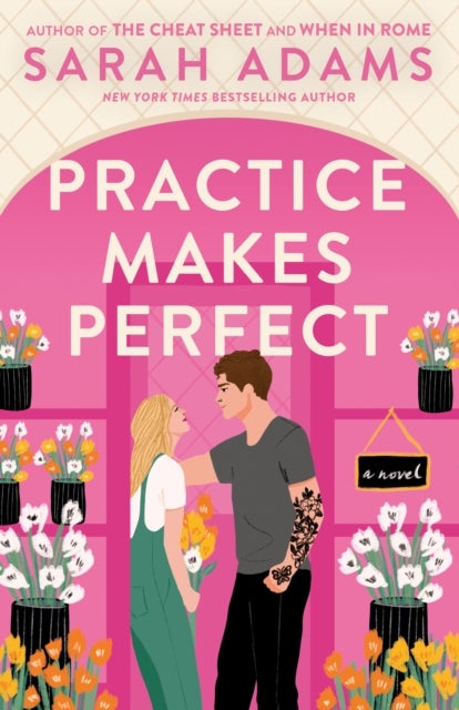 Practice Makes Perfect - A Novel