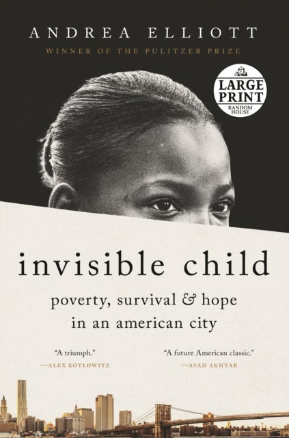 Invisible Child - Poverty, Survival & Hope in an American City