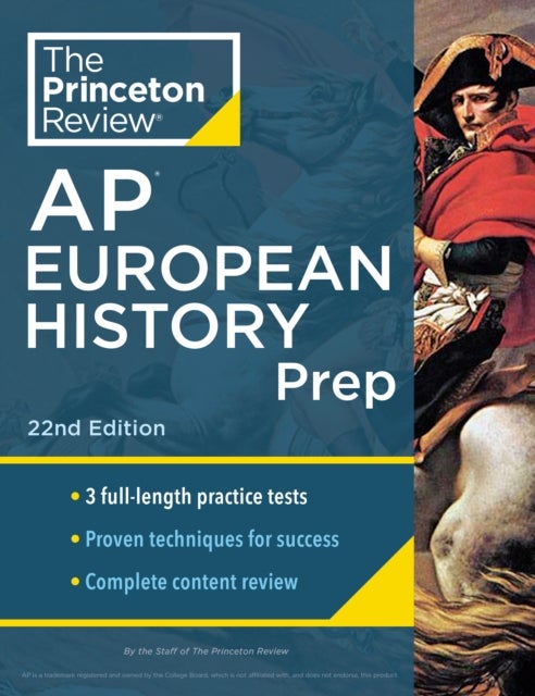 Princeton Review AP European History Prep, 2024 - 3 Practice Tests + Complete Content Review + Strategies & Techniques