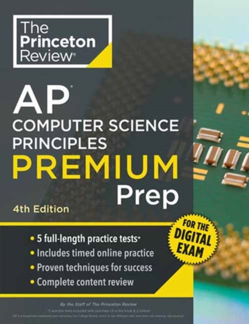 Princeton Review AP Computer Science Principles Premium Prep, 4th Edition - 5 Practice Tests + Digital Practice Online + Content Review