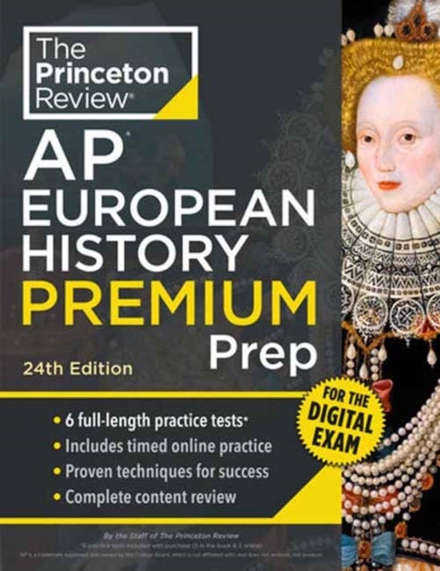 Princeton Review AP European History Premium Prep, 24th Edition - 6 Practice Tests + Digital Practice Online + Content Review